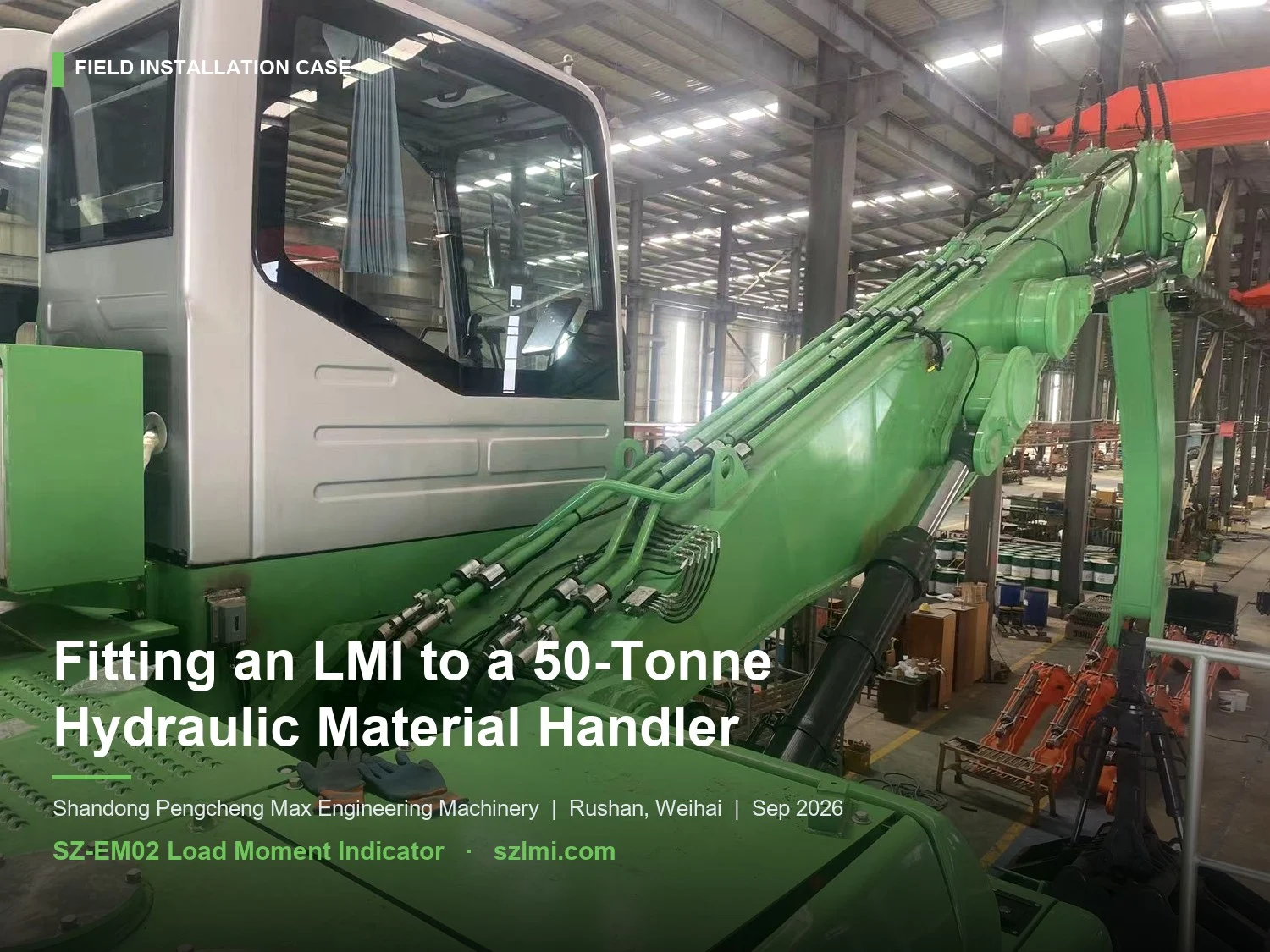 Fitting an LMI to a 50-tonne hydraulic material handler — SeeZol field installation case in Rushan